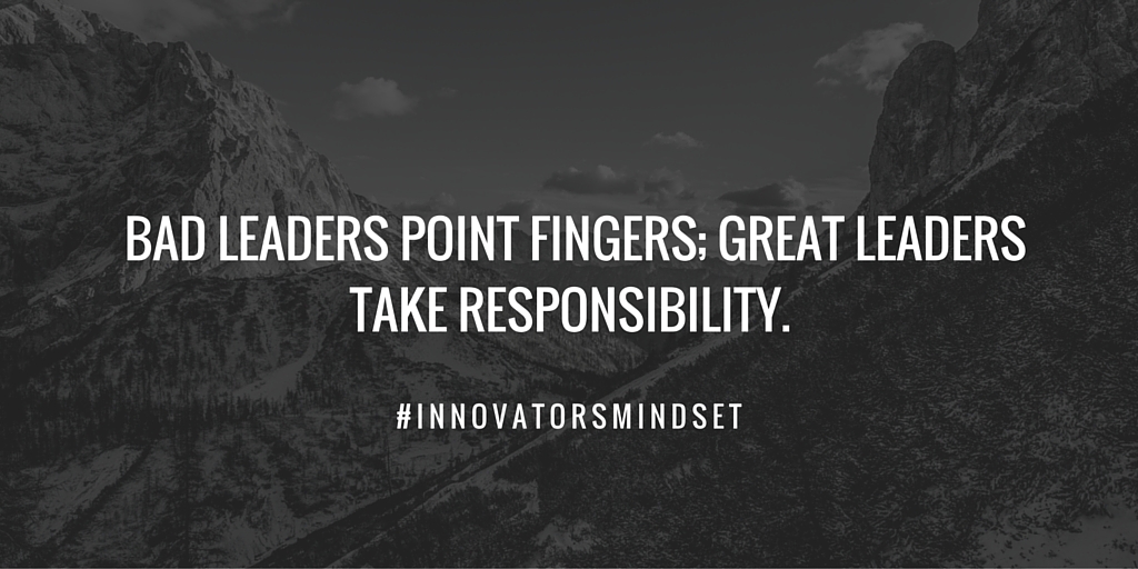 Bad leaders point fingers;